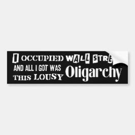 Occupy Wall Street, haal Oligarchy Bumpersticker