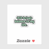 OCD brengt balans in mijn leven Groene OCD Sticker (Vel)