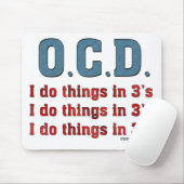 OCD I Doe dingen in 3's Muismat (Met muis)