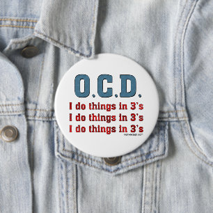 OCD I Doe dingen in 3's Ronde Button 4,0 Cm