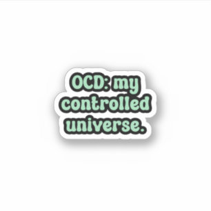 OCD: Mijn gecontroleerde universum Groene OCD Sticker