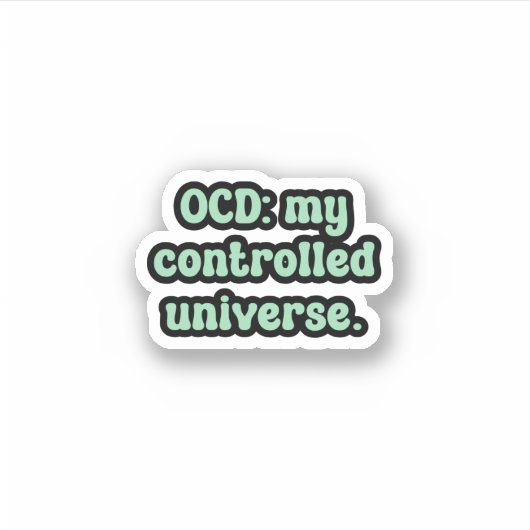 OCD: Mijn gecontroleerde universum Groene OCD Sticker (Voorkant)