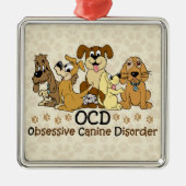 OCD Obsessief Canine Disorder Metalen Ornament (Voorkant)