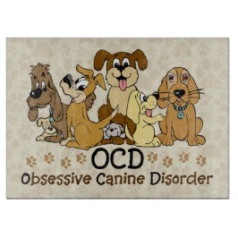 OCD Obsessief Canine Disorder Snijplank