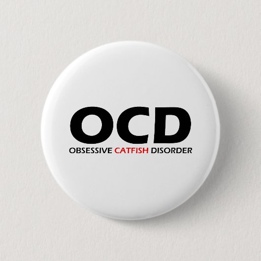 OCD - Obsessief-Catfish Disorder Ronde Button 5,7 Cm (Voorkant)