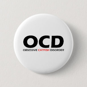 OCD - Obsessief-Catfish Disorder Ronde Button 5,7 Cm