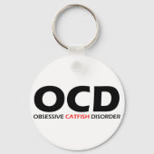 OCD - Obsessief-Catfish Disorder Sleutelhanger (Voorkant)
