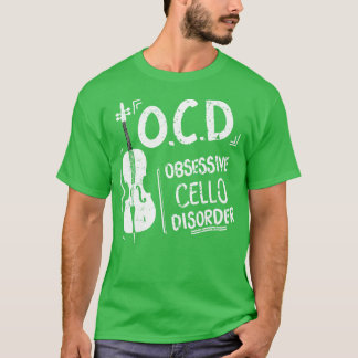 OCD Obsessieve cello stoornis cellist geschenk ide T-shirt