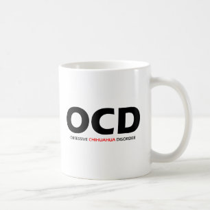 OCD - Obsessieve Chihuahua Disorder Koffiemok