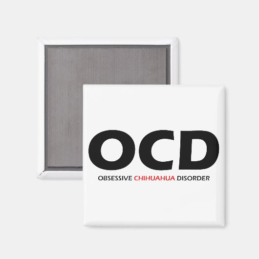 OCD - Obsessieve Chihuahua Disorder Magneet (Voorkant / Achterkant)