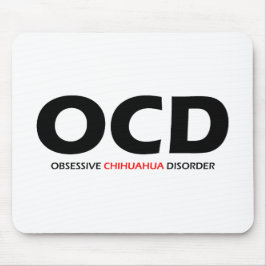 OCD - Obsessieve Chihuahua Disorder Muismat
