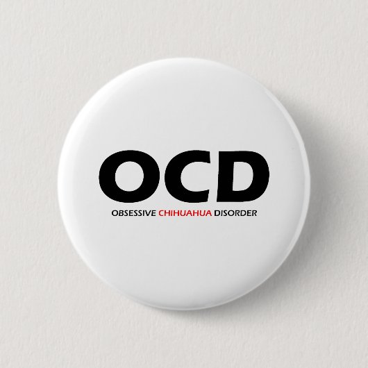 OCD - Obsessieve Chihuahua Disorder Ronde Button 5,7 Cm (Voorkant)