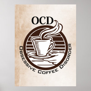 OCD: Obsessieve-Coffiestoornis Poster