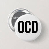 OCD obsessieve Compulaire Disorder Ronde Button 5,7 Cm (Voorkant /achterkant)