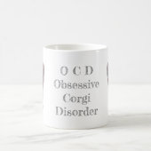 OCD: Obsessieve Corgi Disorder Coffee Mok (Center)
