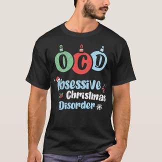 OCD Obsessieve Kerststoornis Xmas Vakantie Onderde T-shirt