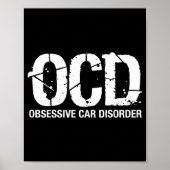 Ocd Obsessive Car Disorder Funny Lover Garage Guy  Poster (Voorkant)
