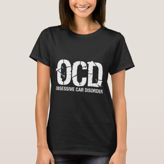 Ocd Obsessive Car Disorder Funny Lover Garage Guy T-shirt (Voorkant)