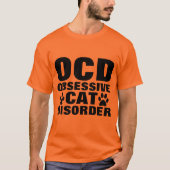 OCD OBSESSIVE CAT DISORDER Funny T-shirts (Voorkant)