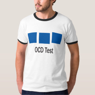 OCD Test, ben je OCD? T-shirt