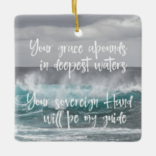 Oceaan met Christelijk Faith Quote: Grace Abounds Keramisch Ornament
