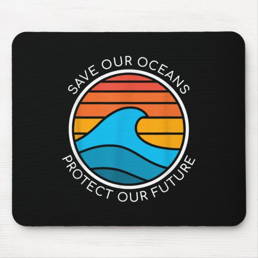Oceaanbehoud Quote Save Planet Future Water Muismat (Voorkant)