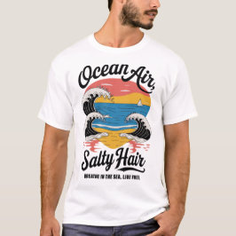 Ocean Air Zout Haar Surf Strandontwerp T-shirt