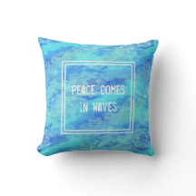 Ocean Blue Waterverf Waves Pattern Peace Quote