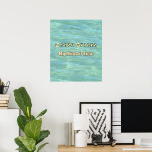 Ocean Breeze, My Mind at Ease beroemd gemaakt door Poster