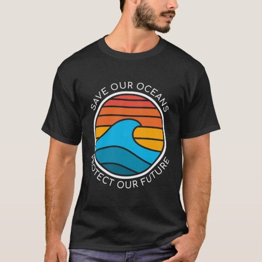 Ocean Conservation Quote Save Future Planet Water T-shirt (Voorkant)
