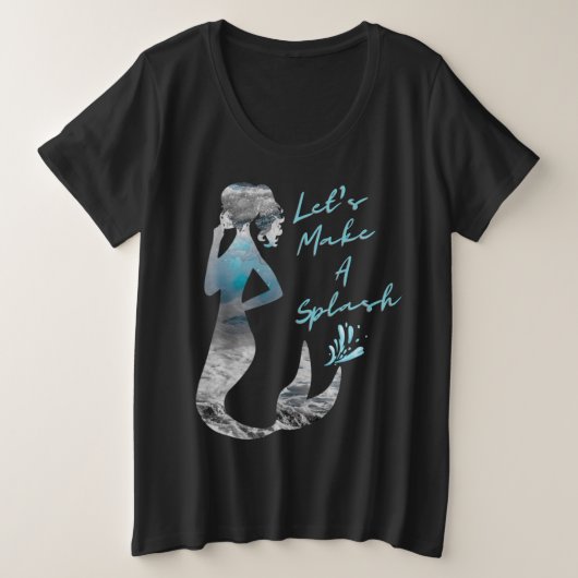 Ocean Mermaid Laten we een plash maken Grote Maat T-shirt (Design voorkant)