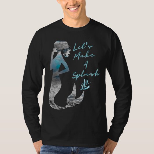 Ocean Mermaid Laten we een plash maken T-shirt (Voorkant)