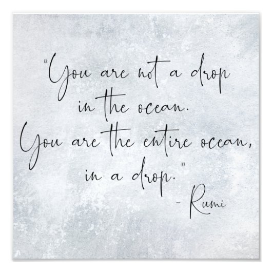 Ocean Quote je bent geen druppel in Ocean -Rumi Foto Afdruk (Voorkant)