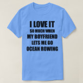 Ocean Rowing Funny Gift Idea For Girlfriend I Love T-shirt (Design voorkant)