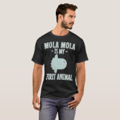Ocean Sunfish Mola Mola is mijn geestdier T-shirt (Voorkant volledig)