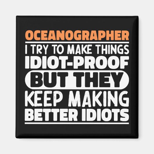 Oceanograaf Ik probeer dingen grappige uitspraken  Magneet (Voorkant)