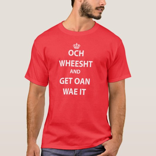 Och Weeshh en haal er een manier van doen T-shirt (Voorkant)