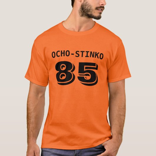 OCHO-STINKO 85 T-SHIRT (Voorkant)