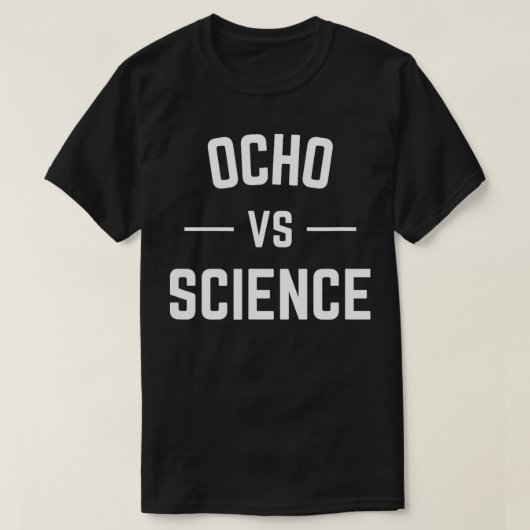 Ocho Verus Wetenschap Slogan Grappig Boksen Sport  T-shirt (Design voorkant)