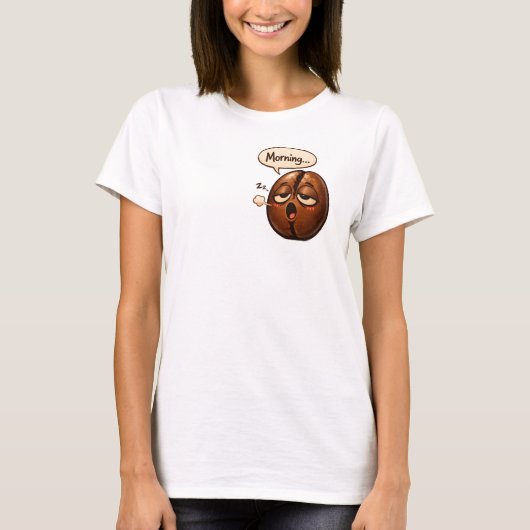 Ochtend, slaperige koffieboon grappige herkenbare t-shirt (Voorkant)