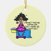 Ochtend voor koffie Humor Keramisch Ornament (Voorkant)