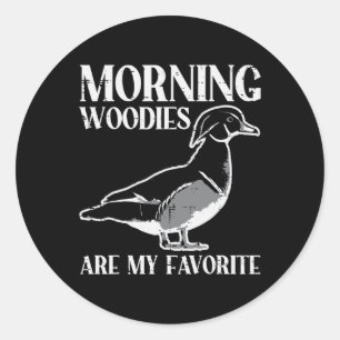 Ochtend Woody mijn favoriete eend jagen Funny Hunt Ronde Sticker
