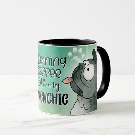 Ochtendkoffie met mijn Frenchie Mok (Voorkant rechts)