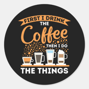 Ochtendmotivatieboost - Mantra voor koffieliefhebb Ronde Sticker