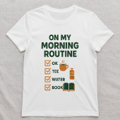 Ochtendroutine Checklist Tee; Gezellige koffie & b T-shirt