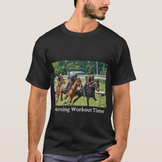Ochtendtrainingstijd - Saratoga T-Shirt