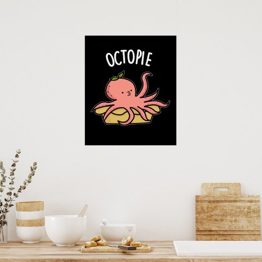 Octo-pie Funny Octopus Pie Dark BG Poster (Keuken)