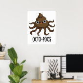 Octo-poos Funny Octopus Pun Poster (Thuiskantoor)