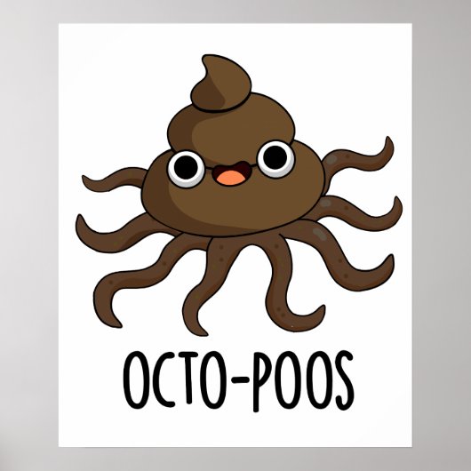 Octo-poos Funny Octopus Pun Poster (Voorkant)
