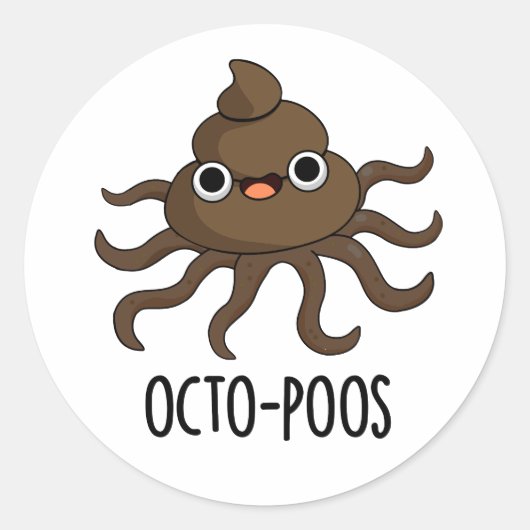 Octo-poos Funny Octopus Pun Ronde Sticker (Voorkant)
